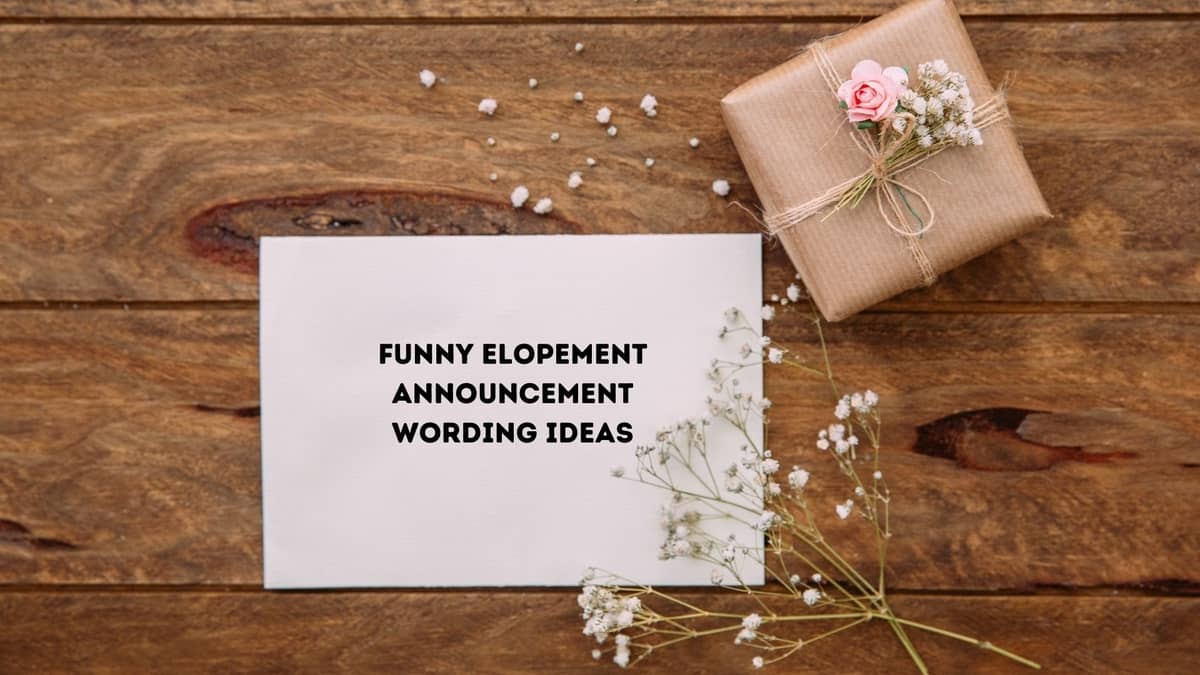 Funny Elopement Announcement Wording Ideas